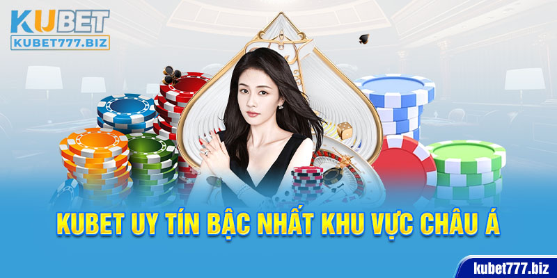 Nhà cái uy tín bậc nhất khu vực Châu Á